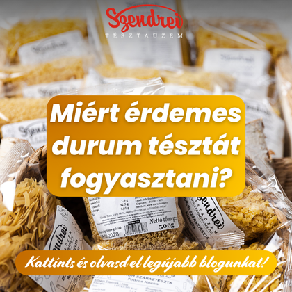 Miért érdemes durum tésztát fogyasztani?